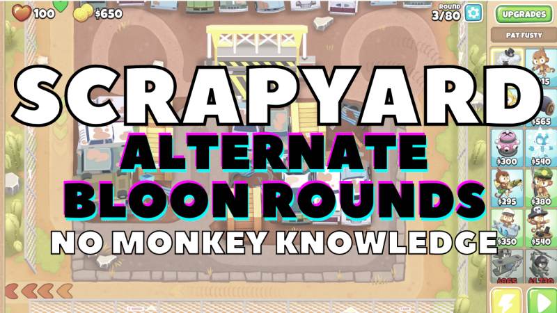Scrapyard Alternate Bloons Rounds | BTD6 Guide