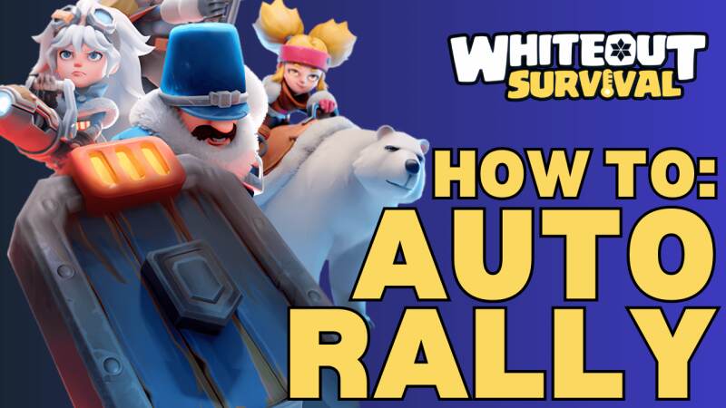 How to use Auto Rally in Whiteout Survival