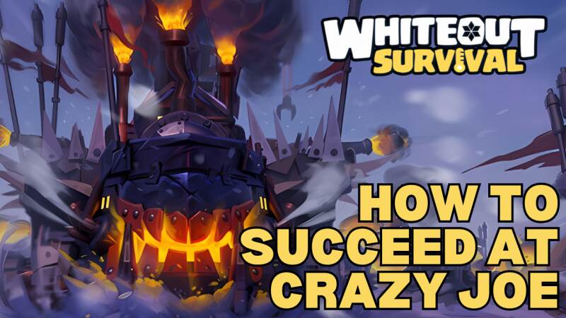 How to Succeed at Crazy Joe | Whiteout Survival Guide